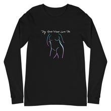 Load image into Gallery viewer, Big Girls Need Love Too Long Sleeve